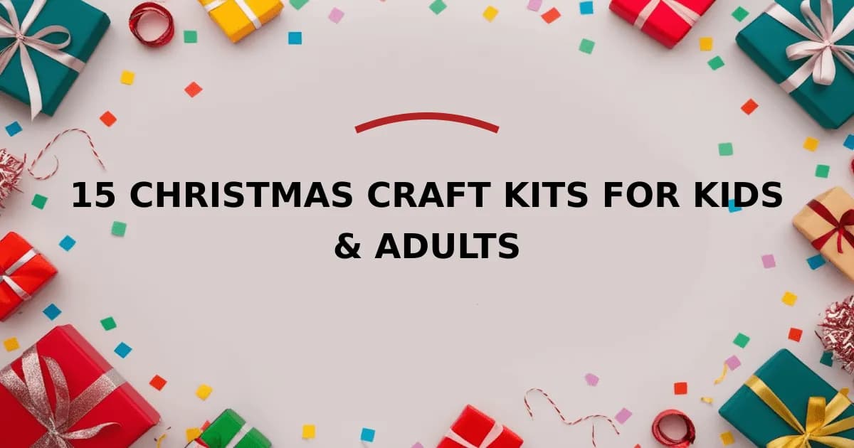 15 Christmas Craft Kits for Kids & Adults
