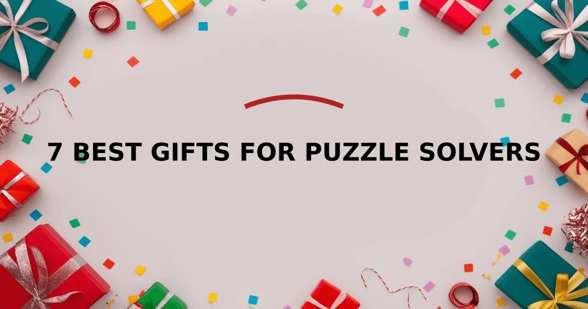 7 Best Gifts for Puzzle Solvers