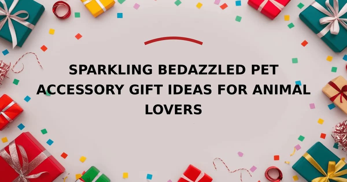 Sparkling Bedazzled Pet Accessory Gift Ideas For Animal Lovers