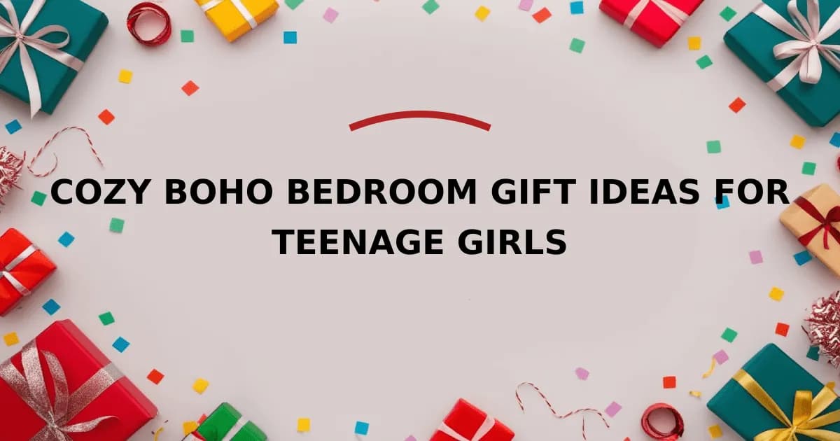 Cozy Boho Bedroom Gift Ideas For Teenage Girls